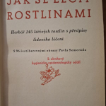 Jak se léčit rostlinami - MUDr. B.Hruška