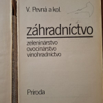 Záhradníctvo (zeleninárstvo, ovocinárstvo, vinohradníctvo) - Vlastimila Pevná a kolektív
