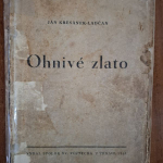 Ján Kresánek - Ladčan - Ohnivé zlato - Lúče "Y"