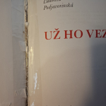 Podjavorinská Ľudmila - Už ho vezú!
