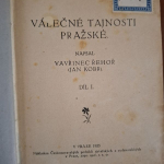 Válečné tajnosti Pražské I.II.III. - Vavřinec Řehoŕ