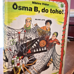 Vidor Miklós - Osma B, do toho!