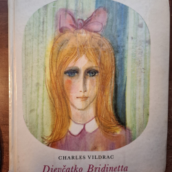 Vildrac Charles - Dievčatko Bridinetta
