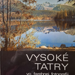 Vysoké Tatry vo farebnej fotografii - Hugo Jelínek