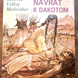 Welskopfová-Henrichová L. - Synovia veľkej medvedice-Návrat k Dakotom - IV.diel