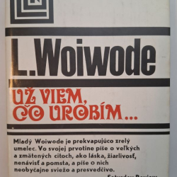 Woiwode L. - Už viem čo urobím...