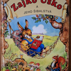Zajko Uško a jeho šibalstvá