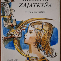 Zguriška Zuzka - Kráľova zajatkyňa