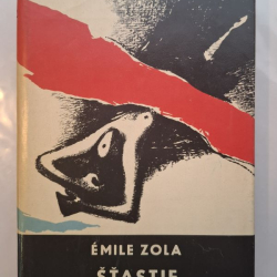 Zola Émile - Šťastie Rougonovcov