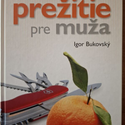 Bukovský Igor - Návod na prežitie pre muža