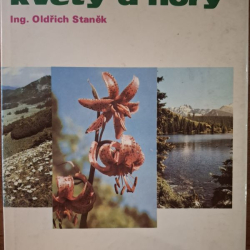 Staněk Oldřich - Kvety a hory