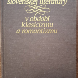 Antológia slovenskej literatúry v období klasicizmu a romantizmu - Urbancová, Hleba (1989)