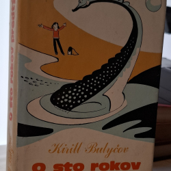 Bulyčov Kirill - O sto rokov predtým