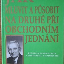 Carnegie Dale - Jak mluvit a pusobit na druhé při obchodním jednání