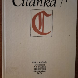 Čítanka 1 pre 1. ročník Gymnázií a SOŠ - Jozef Minárik a kolektív