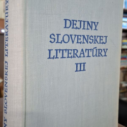 Dejiny slovenskej literatúry III. - Literatúra druhej polovice 19. storočia