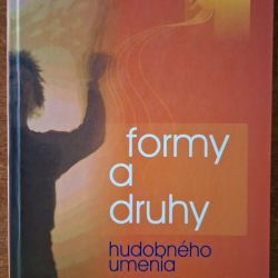 Burlas Ladislav - Formy a druhy hudobného umenia