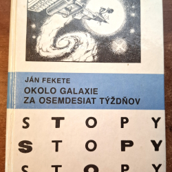 Fekete Ján - Okolo galaxie za osemdesiat týždňov (Stopy)