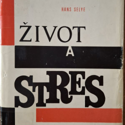 Hans Selye - Život a stres