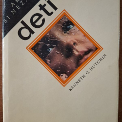 Hutchin Kenneth C. - Ako si nezabiť deti