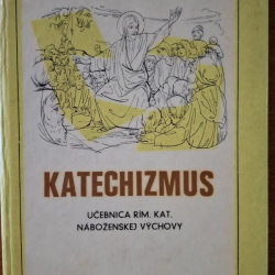 Katechizmus - Učebnica rím.kat.náboženskej výchovy