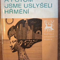 Killens J.O. - A potom jsme uslyšeli hřmění