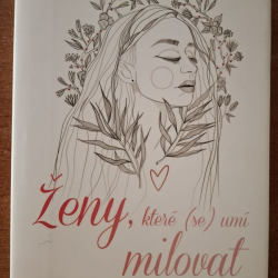 Králová Hana - Ženy, které (se) umí milovat