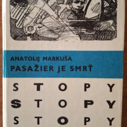 Markuša Anatolij  - Pasažier je smrť (edícia stopy)