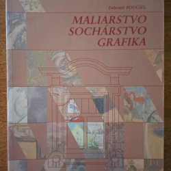 Podušel Ľubomír - Maliarstvo Sochárstvo Grafika