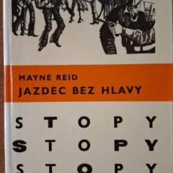 Reid Mayne - Jazdec bez hlavy (edícia Stopy)