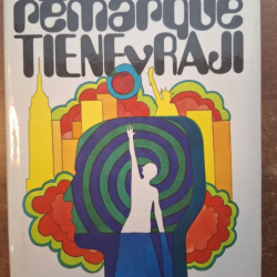 Remarque Erich Maria - Tiene v raji