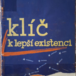 Sedláček František - Klíč k lepší existencii