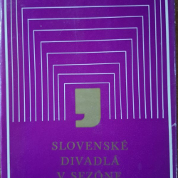 Slovenské divadlá v sezóne 1972 -1973