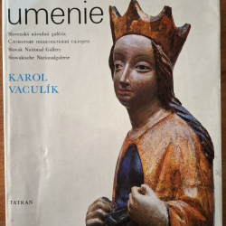 Staré slovenské umenie - Karol Vaculík