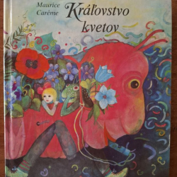 Caréme Maurice - Kráľovstvo kvetov