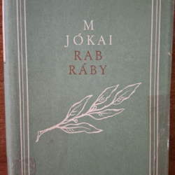 Jókai Mór - Rab Ráby