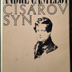 Castelot André - Cisárov syn