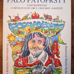 Habovštiaková Katarína - Zbojník Paľo Pätoprstý a iné rozprávky o menách ľudí,obcí,chotárov a rastlín