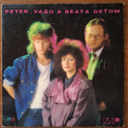 Peter, Vašo a Beáta deťom