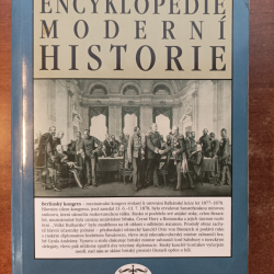 Encyklopedie moderní historie - M.Pečenka, P.Luňák a kol.
