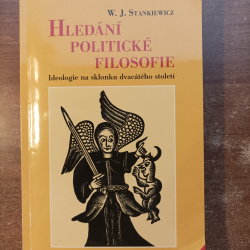 Hledání politické filosofie - W.J.Stankiewicz