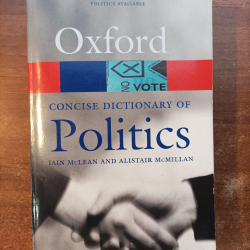 Oxford Concise Dictionary of Politics  - Ian McLean, Alistair McMillan
