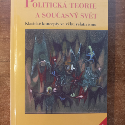 Politická teorie a současný svět - W.J.Stankiewicz