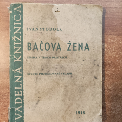 Stodola Ivan - Bačova žena