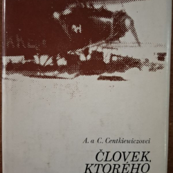 Centkiewiczovci A., C. - Človek, ktorého uchvátilo more