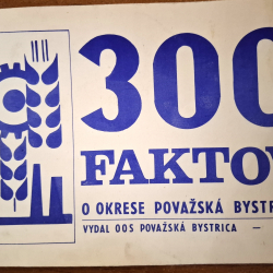 300 faktov o okrese Považská Bystrica
