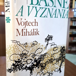 Mihalik Vojtech - Básne a vyznania