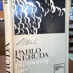 Neruda Pablo - Plamenný meč