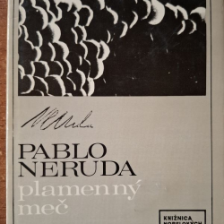 Neruda Pablo - Plamenný meč