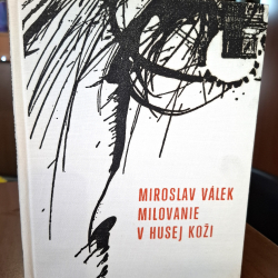 Válek Miroslav - Milovanie v husej koži